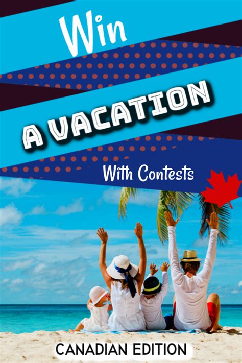 Travel contests & sweepstakes .